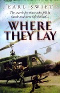 Book cover of Where They Lay - Searching for America's Lost Soldiers by SWIFT, Earl 